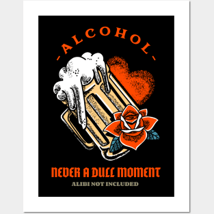 Alcohol, no alibi included Posters and Art